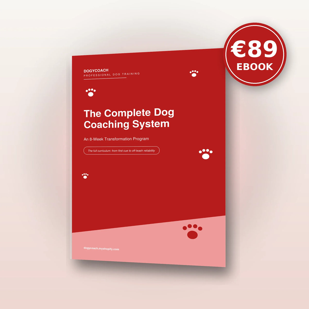 Red ebook cover featuring "The Complete Dog Coaching System" title and paw print designs, by DogyCoach.