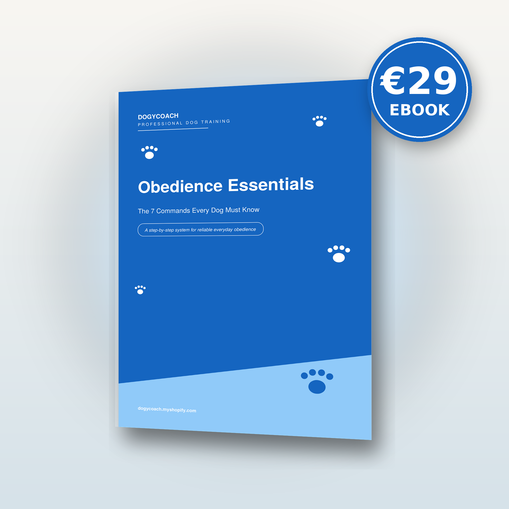 obedience essentials commands dog — Obedience Essentials — The 7 Commands Every Dog Must Know (PDF Ebook)